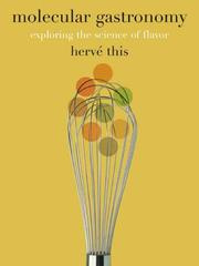 Cover of: Molecular gastronomy by Hervé This