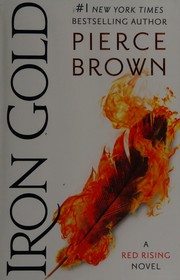Cover of: Iron gold by Pierce Brown