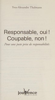 Cover of: responsable oui, coupable non
