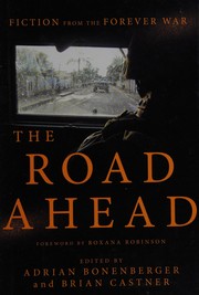 Cover of: The road ahead: fiction from the forever war