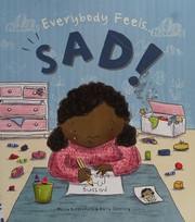Cover of: Everybody Feels Sad!