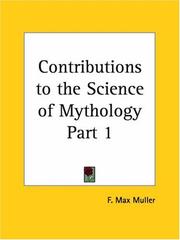 Cover of: Contributions to the Science of Mythology, Part 1 by F. Max Müller