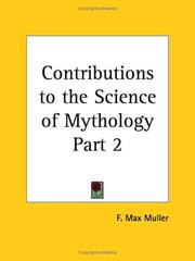 Cover of: Contributions to the Science of Mythology, Part 2 by F. Max Müller