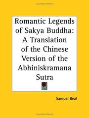 Cover of: Romantic Legends of Sakya Buddha: A Translation of the Chinese Version of the Abhiniskramana Sutra