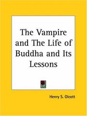 Cover of: The Vampire and The Life of Buddha and Its Lessons by Henry S. Olcott