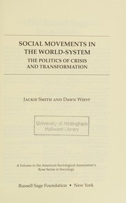 Cover of: Social movements in the world-system: the politics of crisis and transformation