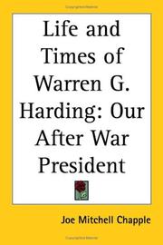 Cover of: Life and Times of Warren G. Harding by Joe Mitchell Chapple