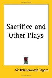 Sacrifice and Other Plays by Rabindranath Tagore