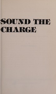 Cover of: Sound the Charge by Richard Weingardt