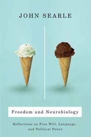 Cover of: Freedom and Neurobiology: Reflections on Free Will, Language, and Political Power (Columbia Themes in Philosophy)