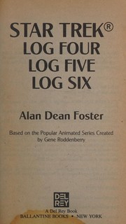 Cover of: Star Trek Log Four/Log Five/Log Six