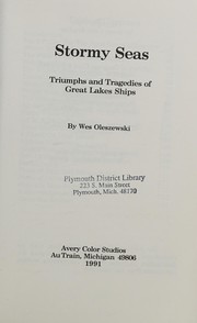 Cover of: Stormy Seas: Triumphs and Tragedies of Great Lakes Ships