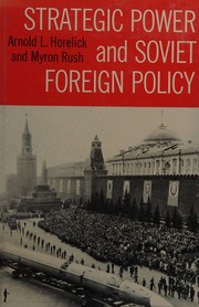 Cover of: Strategic Power and Soviet Foreign Policy
