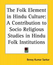 Cover of: The Folk Element In Hindu Culture by Benoy Kumar Sarkar