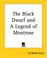Cover of: The Black Dwarf And A Legend Of Montrose