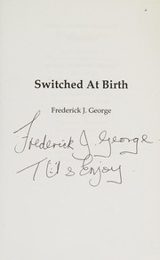 Switched at Birth by Frederick George