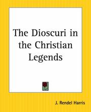 The Dioscuri In The Christian Legends by J. Rendel Harris