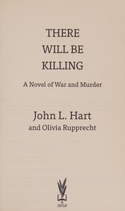 Cover of: There Will Be Killing: A Novel of War and Murder