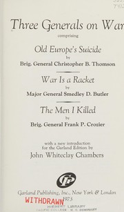 Cover of: Three generals on war: comprising Old Europe's suicide