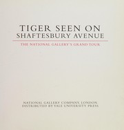 Cover of: Tiger seen on Shaftesbury Avenue: the National Gallery's grand tour.