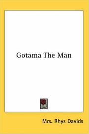 Cover of: Gotama the Man by Caroline Augusta Foley Rhys Davids