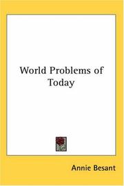 Cover of: World Problems of Today by Annie Wood Besant