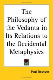Cover of: The Philosophy of the Vedanta in Its Relations to the Occidental Metaphysics
