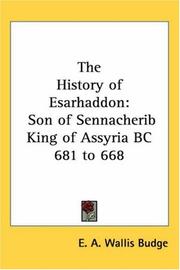 Cover of: The History of Esarhaddon: Son of Sennacherib King of Assyria Bc 681 to 668