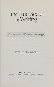 Cover of: True Secret of Writing: Connecting Life with Language