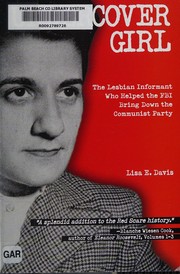 Cover of: Undercover girl: the lesbian informant who helped the FBI bring down the Communist Party
