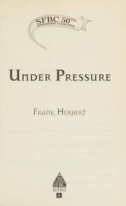 Cover of: Under Pressure (The Dragon in the Sea) (SFBC 50th Anniversary Collection) by Frank Herbert