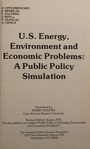 Cover of: U.S. energy, environment, and economic problems: a public policy simulation