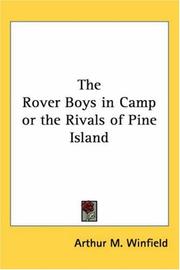 Cover of: The Rover Boys in Camp or the Rivals of Pine Island by Edward Stratemeyer
