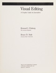 Cover of: Visual editing: a graphic guide for journalists