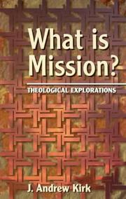 What is mission? : theological explorations