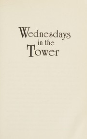 Cover of: Wednesdays in the Tower
