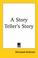 Cover of: A Story Teller's Story