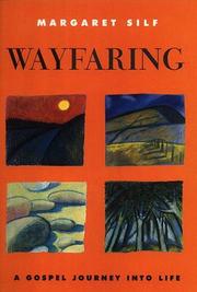 Wayfaring : a gospel journey into life