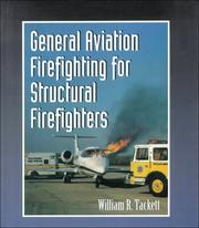 Cover of: General aviation firefighting for structural firefighters by William R. Tackett