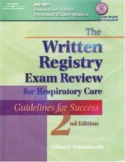 Cover of: The Written Registry Exam Review for Respiratory Care: Guidelines For Success (Written Registry Exam Review for Respiratory Care)