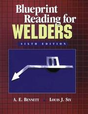 Blueprint Reading for Welders by A. E. Bennett, Louis J Siy