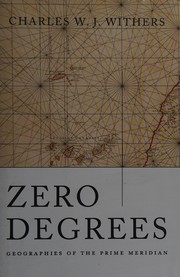 Zero Degrees by Charles W. J. Withers