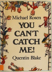 Cover of: You can't catch me!