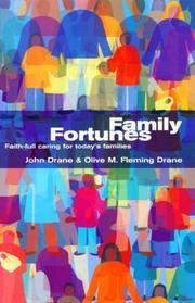 Family fortunes : faith-full caring for today's families