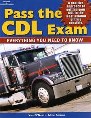 Cover of: Pass the CDL Exam: Everything You Need to Know (Pass the Cdl Exam)
