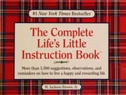 Cover of: The complete life's little instruction book