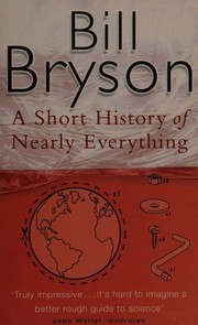 Cover of: A Short History of Nearly Everything by 