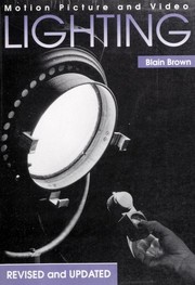 Cover of: Motion picture and video lighting