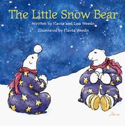 Cover of: The Little Snow Bear by Flavia Weedn, Lisa Weedn