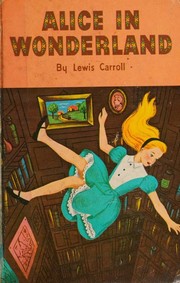 Cover of: Alice's Adventures in Wonderland and Through the Looking Glass by n/a